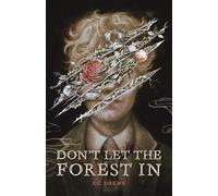 Don't Let the Forest in