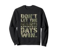 Don't Let The Hard Days Win - Cita inspiradora Motivacional Sudadera