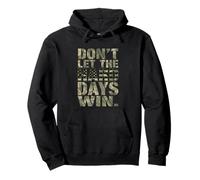 Don't Let The Hard Days Win - Cita inspiradora Motivacional Sudadera con Capucha