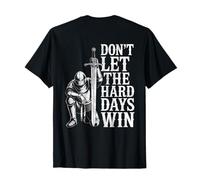 Don't Let The Hard Days Win Inspirational Motivational Quote Camiseta