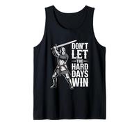 Don't Let The Hard Days Win Inspirational Motivational Quote Camiseta sin Mangas