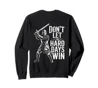 Don't Let The Hard Days Win Inspirational Motivational Quote Sudadera