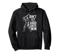 Don't Let The Hard Days Win Inspirational Motivational Quote Sudadera con Capucha