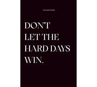 Don't let the hard days win / Notizbuch / Kariertes Journal