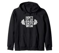 Don't Let The Hard Days Win Weightlifter Fitness Workout Gym Sudadera con Capucha