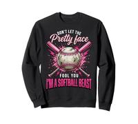 Don't Let The Pretty Face Fool You I'm A Softball Beast Sudadera