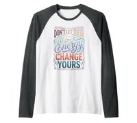Don't Let Their Energy Change Yours Protección de la Paz Camiseta Manga Raglan