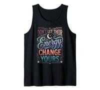 Don't Let Their Energy Change Yours Protección de la Paz Camiseta sin Mangas