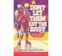 Don't Let Them Eat the Baby: Why Roller Derby is the Greatest Sport Never Sold