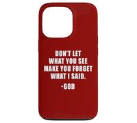 Don't Let What You See: Men & Women Christian Faith Reminder Carcasa para iPhone 13 Pro