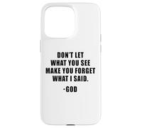 Don't Let What You See: Men & Women Christian Faith Reminder Carcasa para iPhone 15 Pro MAX