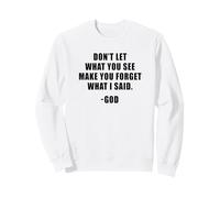 Don't Let What You See: Men & Women Christian Faith Reminder Sudadera