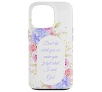 Don't Let What You See - Women Girls Floral Christian Faith Carcasa para iPhone 13 Pro