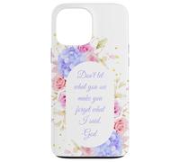 Don't Let What You See - Women Girls Floral Christian Faith Carcasa para iPhone 13 Pro MAX