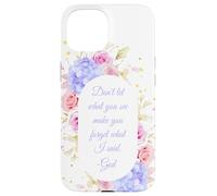 Don't Let What You See - Women Girls Floral Christian Faith Carcasa para iPhone 15