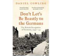 Dont Lets Be Beastly To The Germans