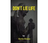 Dont Lie Life (ebook)