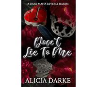 Don't Lie To Me: A Dark Mafia Reverse Harem Romance (Secrets of Ravens Hollow)