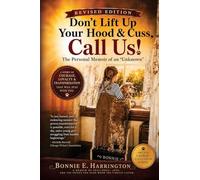 Don't Lift Up Your Hood & Cuss, Call Us!: The Personal Memoir of an "Unknown"
