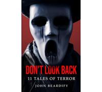 Don't Look Back: 11 Tales of Terror (The Midnight Library)