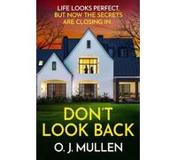 Don't Look Back: A BRAND NEW tense thriller of wealth, betrayal and dark secrets for 2026