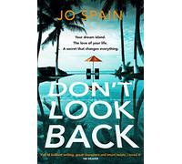 Don't Look Back: An addictive destination thriller from the author of The Trial