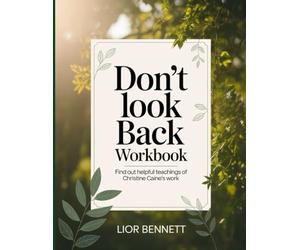 Don't Look Back Workbook: Find out helpful teachings of Christine Caine's work