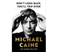 Dont Look Back Youll Trip Over (ebook)