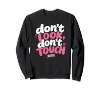 Don't Look, Don't Touch - Married in a Relationship Women's Sudadera