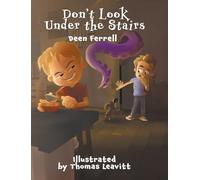 Don't Look Under the Stairs