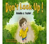 Don't Look Up ! (The 'Don't Look Up' Series)