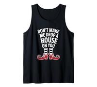 Don't Make Me Drop A House On You Funny Halloween Costume Camiseta sin Mangas