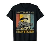 Don't Make Me Drop Lovers Travel Station Railroad Camiseta