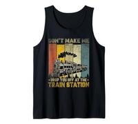 Don't Make Me Drop Lovers Travel Station Railroad Camiseta sin Mangas