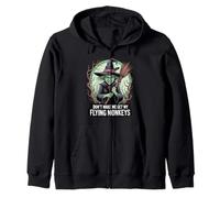 Don't Make Me Get My Flying Monkeys Wicked Witch Sudadera con Capucha
