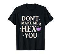 Don't Make Me Hex You Funny Sarcastic Witch Spell Quote Art Camiseta