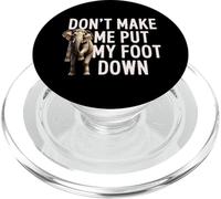 Dont Make Me Put My Foot Down Elefante Divertido PopSockets PopGrip para MagSafe