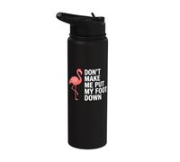 Don't Make Me Put My Foot Down Flamingo Funny Stainless Steel Insulated Water Bottle