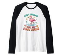 Don't Make Me Put My Foot Down Funny Flamingo Mujeres Chica Diversión Camiseta Manga Raglan