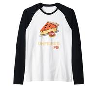 Dont Make Me Unfriend You Over Pie Acción de Gracias Camiseta Manga Raglan