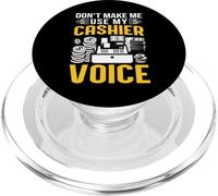 Don't Make Me Use My Cashier Voice PopSockets PopGrip para MagSafe