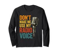 Don't Make Me Use My Radio Voice Funny Podcast DJ Sarcastic Manga Larga
