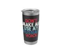 Don't Make Me Use My Russian Voice Vaso térmico de acero inoxidable de doble pared