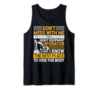 Don't Mess I Know Funny Heavy Equipment Operator Dad Mens Camiseta sin Mangas