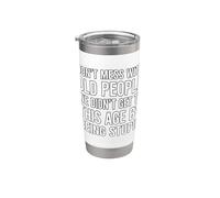 Don't Mess With Old People We Didn't Get To This Age Vaso térmico de acero inoxidable de doble pared