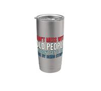 Don't Mess With Old People We Didn't Get To This Age Vaso térmico de acero inoxidable de doble pared