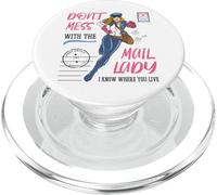 Don't Mess with The Mail Lady para el Trabajador de Correos PopSockets PopGrip para MagSafe