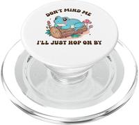 Don't Mind Me I'Ll Just Hop On por Cute Frog Nature Design PopSockets PopGrip para MagSafe