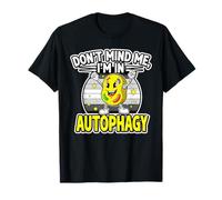 Don't Mind Me, I'm In Autophagy Funny Intermittent Ayuno Camiseta