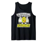 Don't Mind Me, I'm In Autophagy Funny Intermittent Ayuno Camiseta sin Mangas